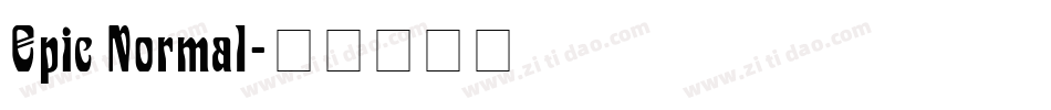 Epic Normal字体转换